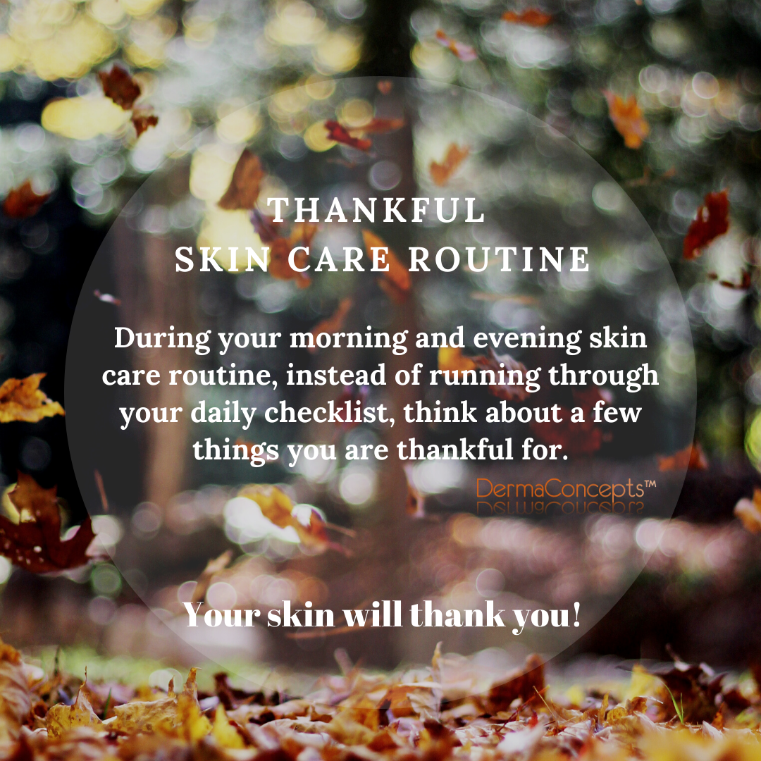 Thankful skin care routine text on a blurred autumn leaves background reflecting thankfulness on your skin